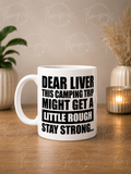 Funny Camping Mug – “Dear Liver” Design
